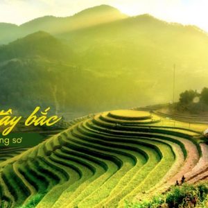 (Sài Gòn) Hà Nội – Mai Châu - Mộc Châu – Sơn La – Điện Biên – Lai Châu – Sa Pa – Hà Nội (Sài Gòn)